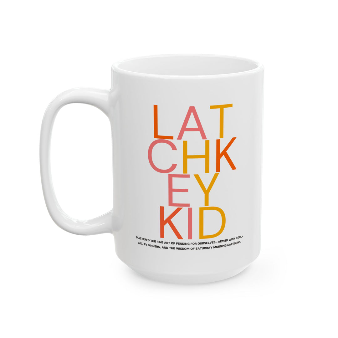 Latchkey Kid Ceramic Mug - 80s Vibe Motivational Beverage Cup - Fun and Colorful 15oz Present for Generation X, Hot Cocoa, and Hot Tea Lover