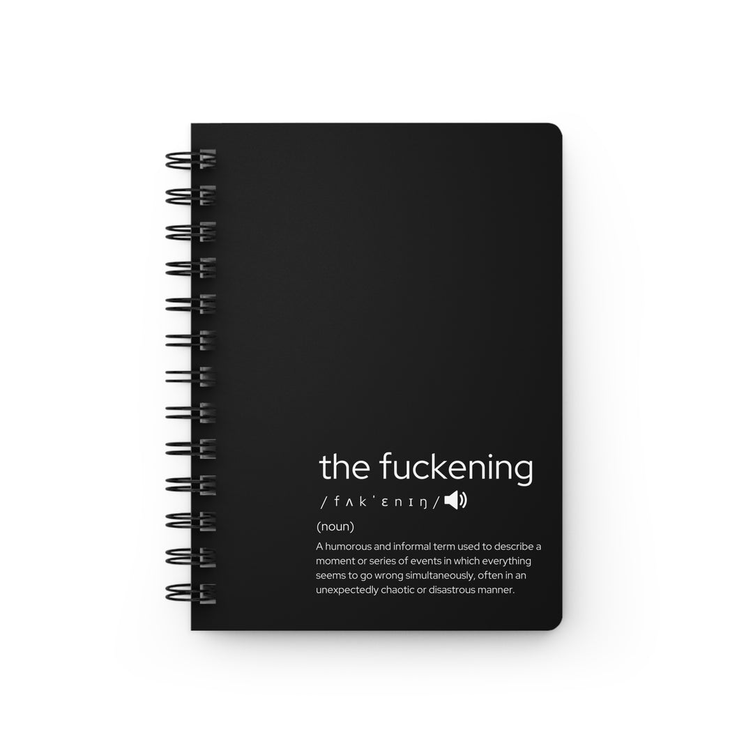 The Fuckening Spiral Bound Journal, Humorous Gift for Friends, Self-Help Notebook, Travel Journal, Funny Diary, Meditation Log