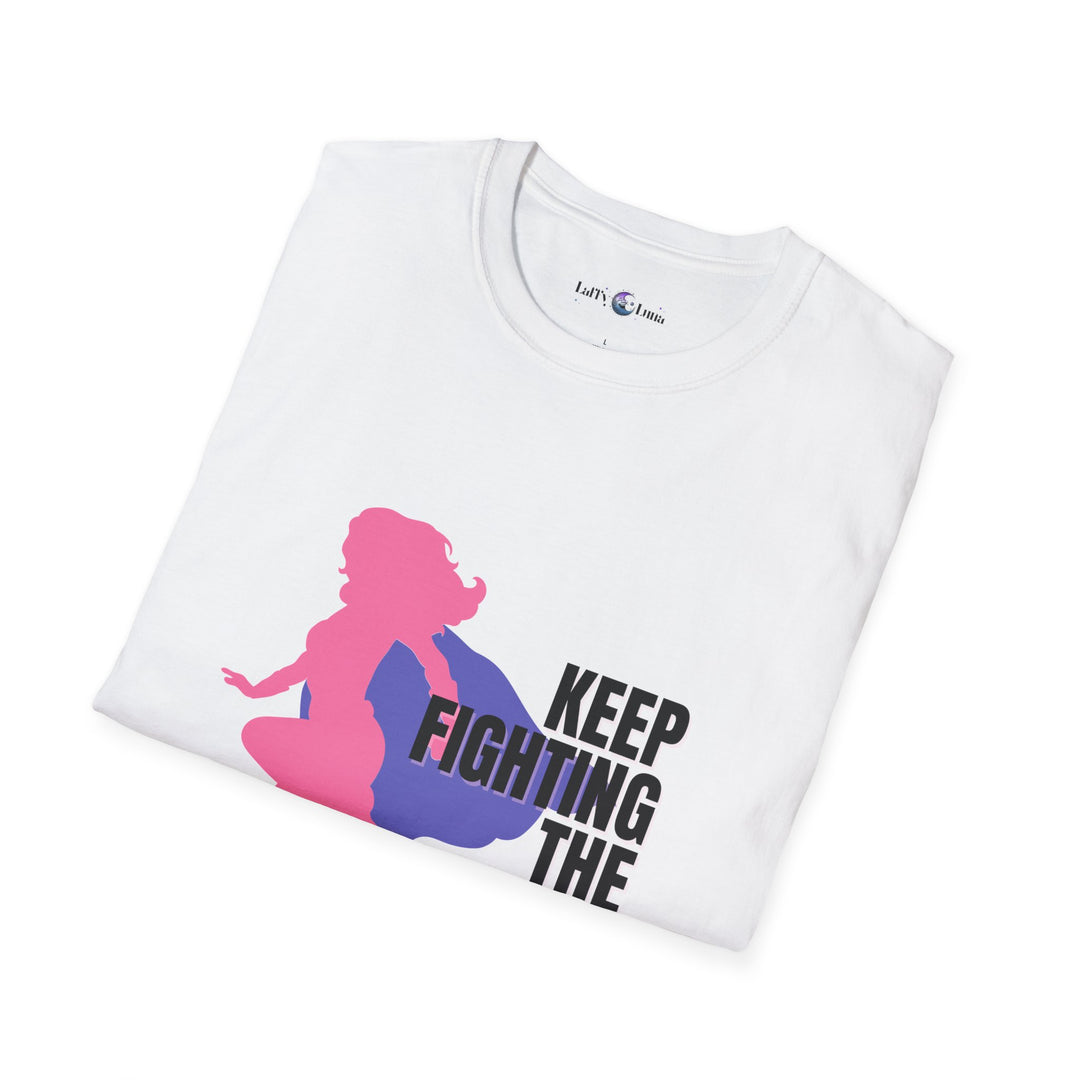 Feminist Motivational T-Shirt, Keep Fighting the Good Fight Tee, Unisex Graphic Top, Empowerment Shirt, Great for Gifts