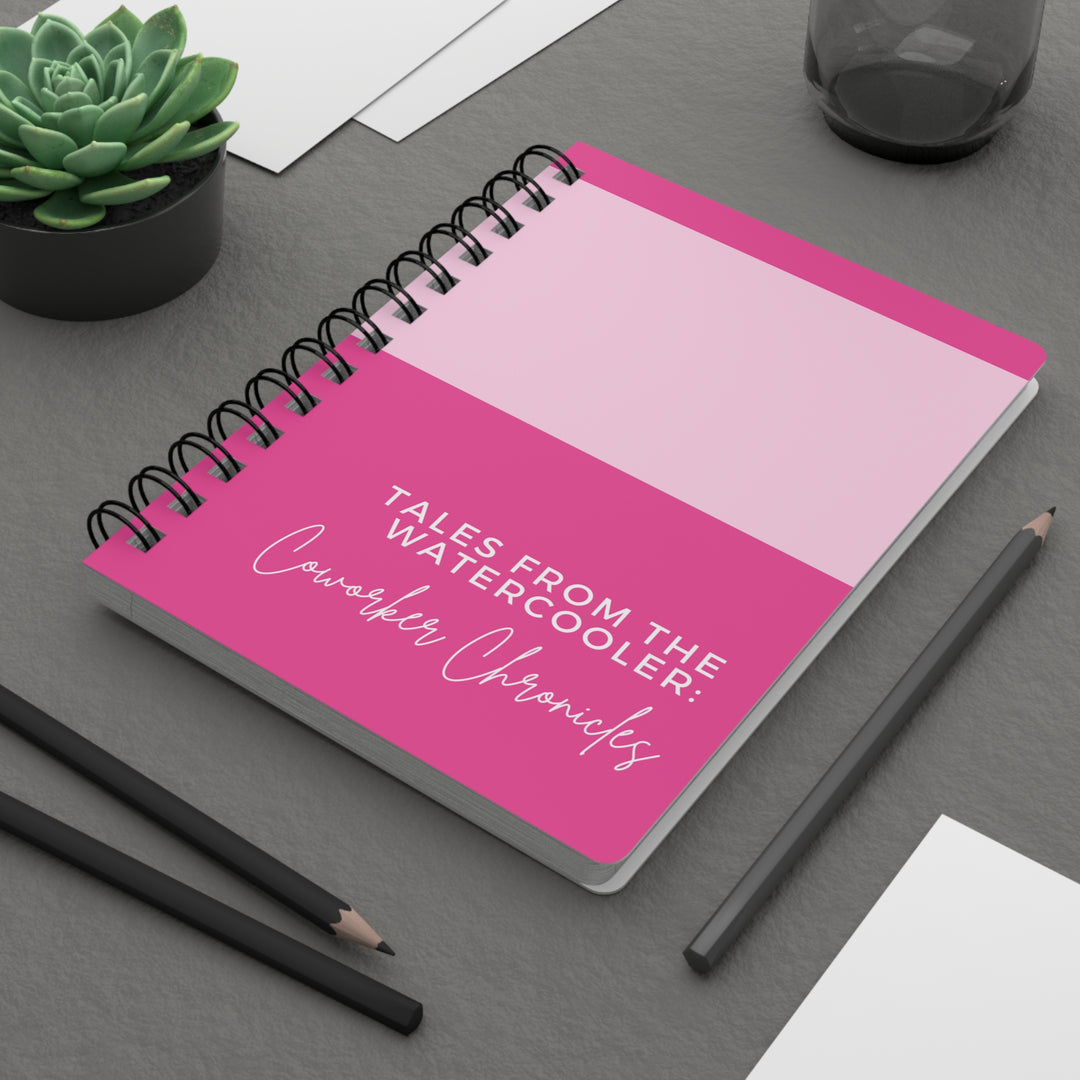 Funny Hilarious Work-Themed Tales from the Watercooler Journal - Spiral Notebook Pink