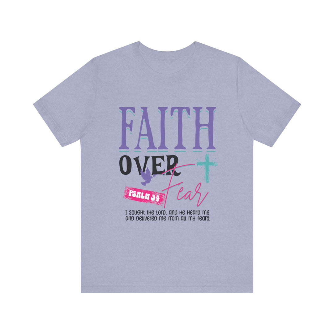 Faith Over Fear Unisex Short Sleeve Tee - Inspiring Christian Shirt