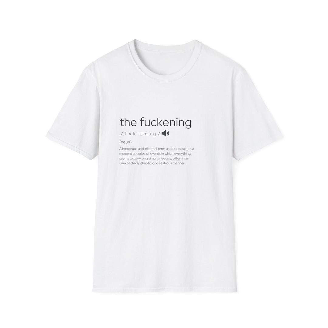 Humorous Unisex T-Shirt - 'The Fuckening' Graphic Tee, Funny Gift for Friends, Sarcastic Apparel for Parties, Casual Wear