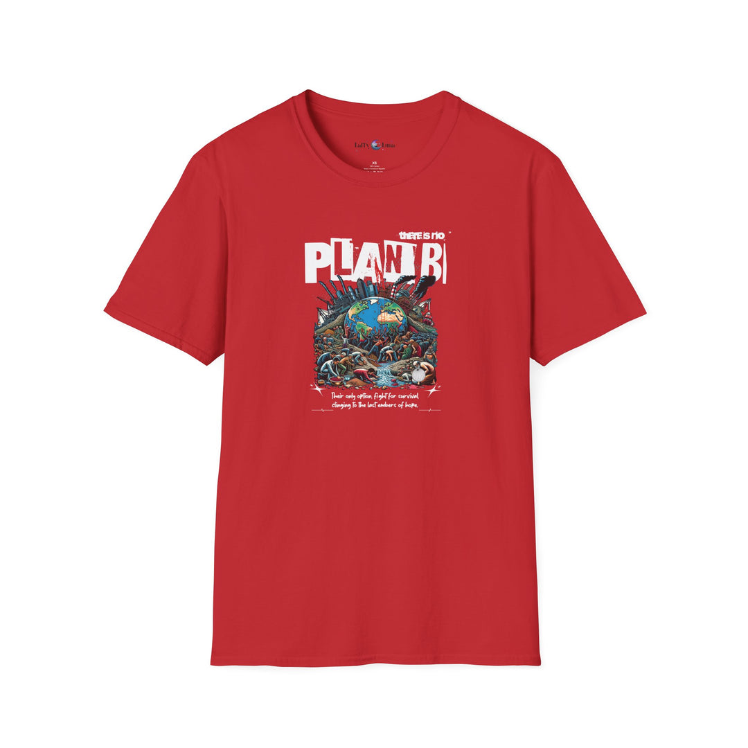 Unisex Softstyle T-Shirt - There is No Plan B Graphic Tee for Environmental Activists