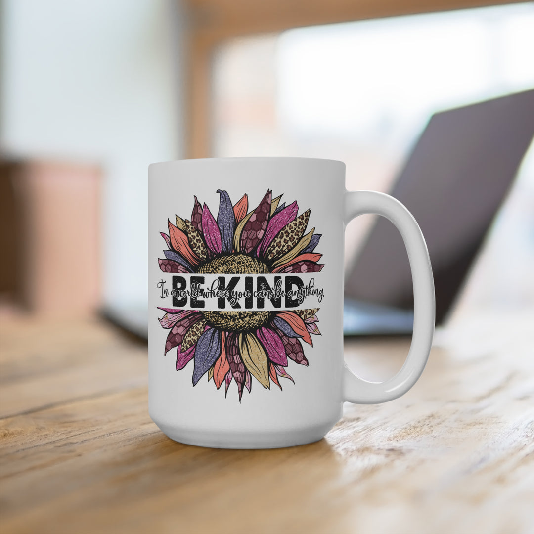 Bright Vibrant "Be Kind" Flower Mug - 15oz White Ceramic Coffee Lover's Gift