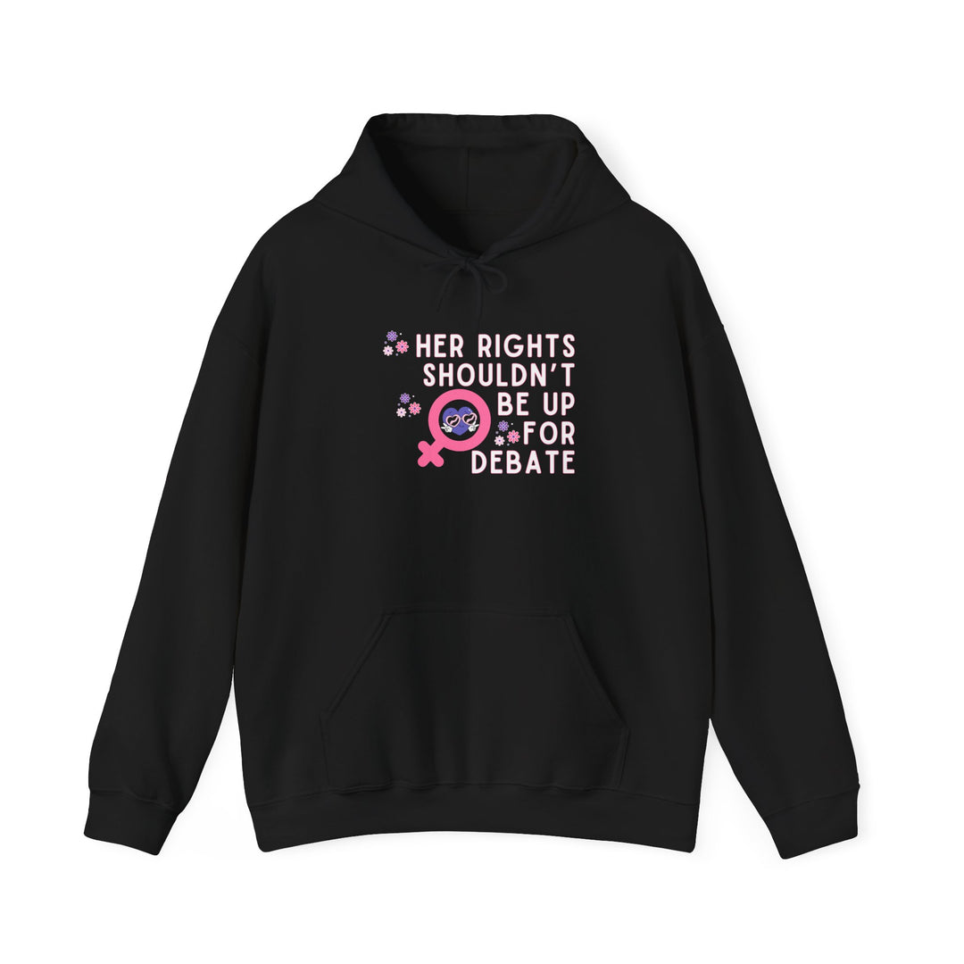 Empowering Feminist Hoodie, Her Rights Sweatshirt for Women, Activist Apparel, Gender Equality Gift, Comfortable Casual Wear