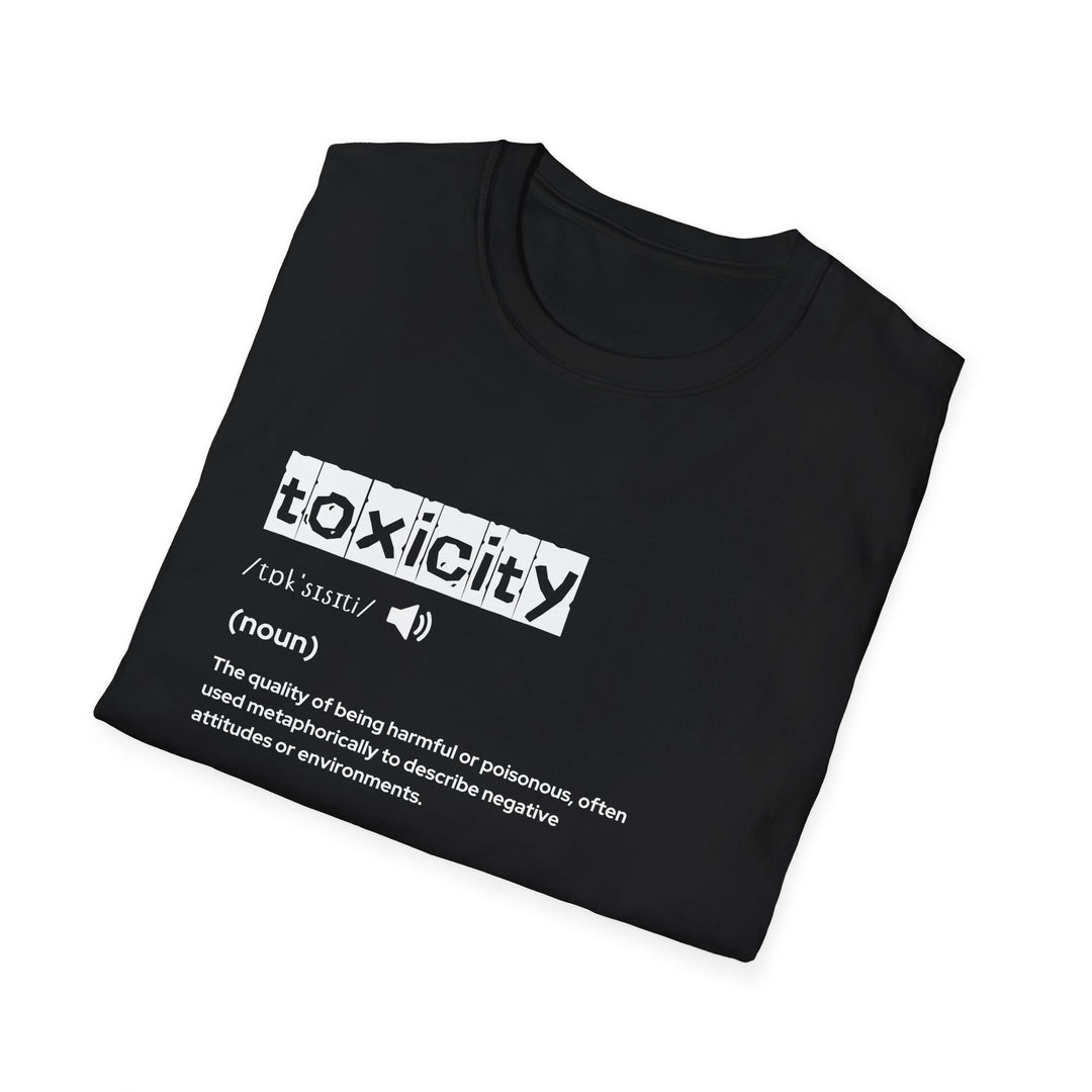 Toxicity Definition T-Shirt, Unisex Tee for Awareness, Casual Wear, Unique Gift, Perfect for Self-Care & Mental Health Day