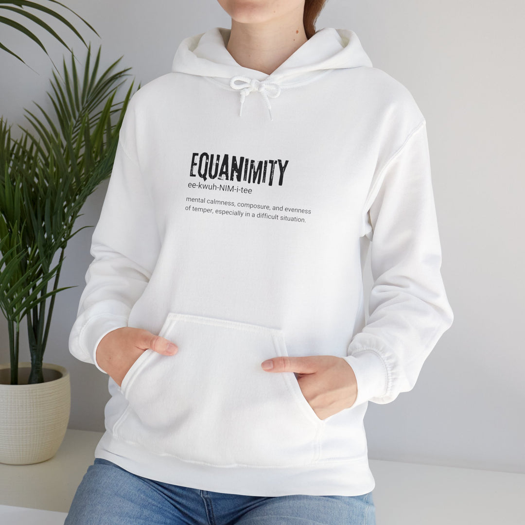 Equanimity Unisex Heavy Blend Hoodie, Cozy Gift for Mindfulness, Spiritual Hoodie, Inspirational Sweatshirt, Relaxation Wear, Peaceful