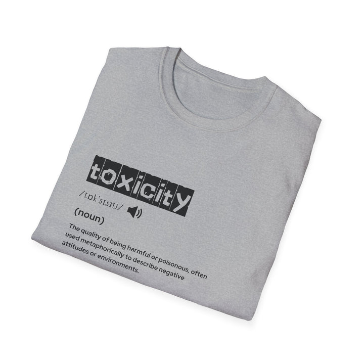 Toxicity Definition T-Shirt, Unisex Tee for Awareness, Casual Wear, Unique Gift, Perfect for Self-Care & Mental Health Day