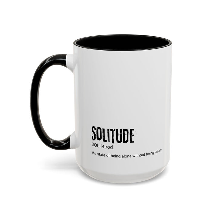 Solitude Accent Coffee Mug, Cozy Drinkware for Lovers of Peace, Perfect for Home, Office, Gifts, Relaxation