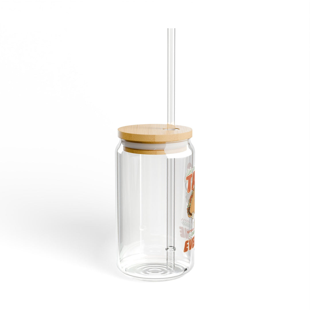 Funny Taco Sipper Glass - 16oz with Bamboo Lid & Straw - Fun Quote I'm Just Like a Taco - Motivational Uplifting Teen Drinkware