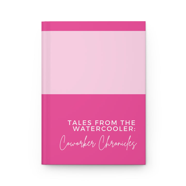 Coworker Chronicles Hardcover Journal - Pink Watercooler Tales - Perfect for Office Humor and Daily Reflections