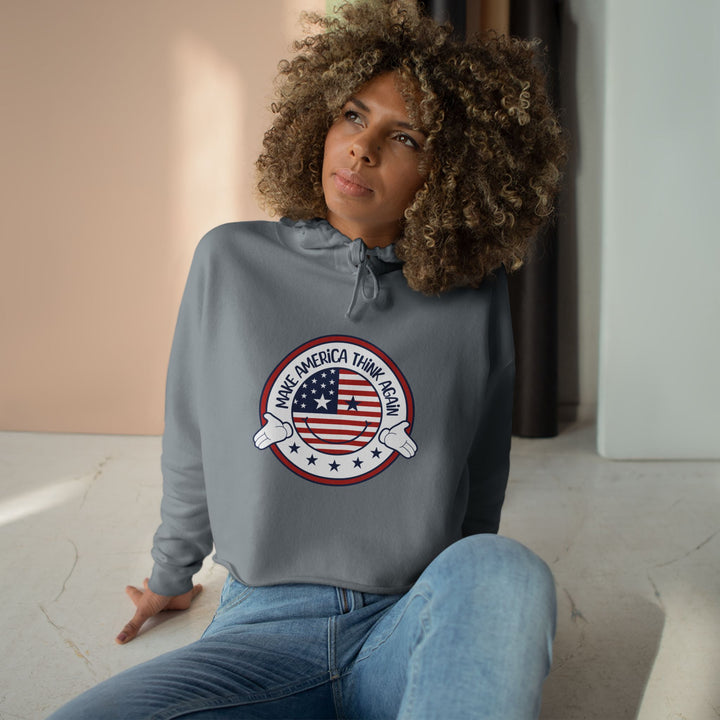 Make America Think Again Crop Hoodie - Cute & Inspirational Graphic Sweatshirt