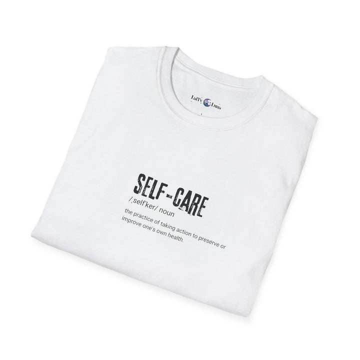 Self-Care Unisex T-Shirt - Comfy Wellness Tee for Self-Love, Mindfulness Apparel, Gift for Friends, Relaxing Outfit, Easy Everyday Wear