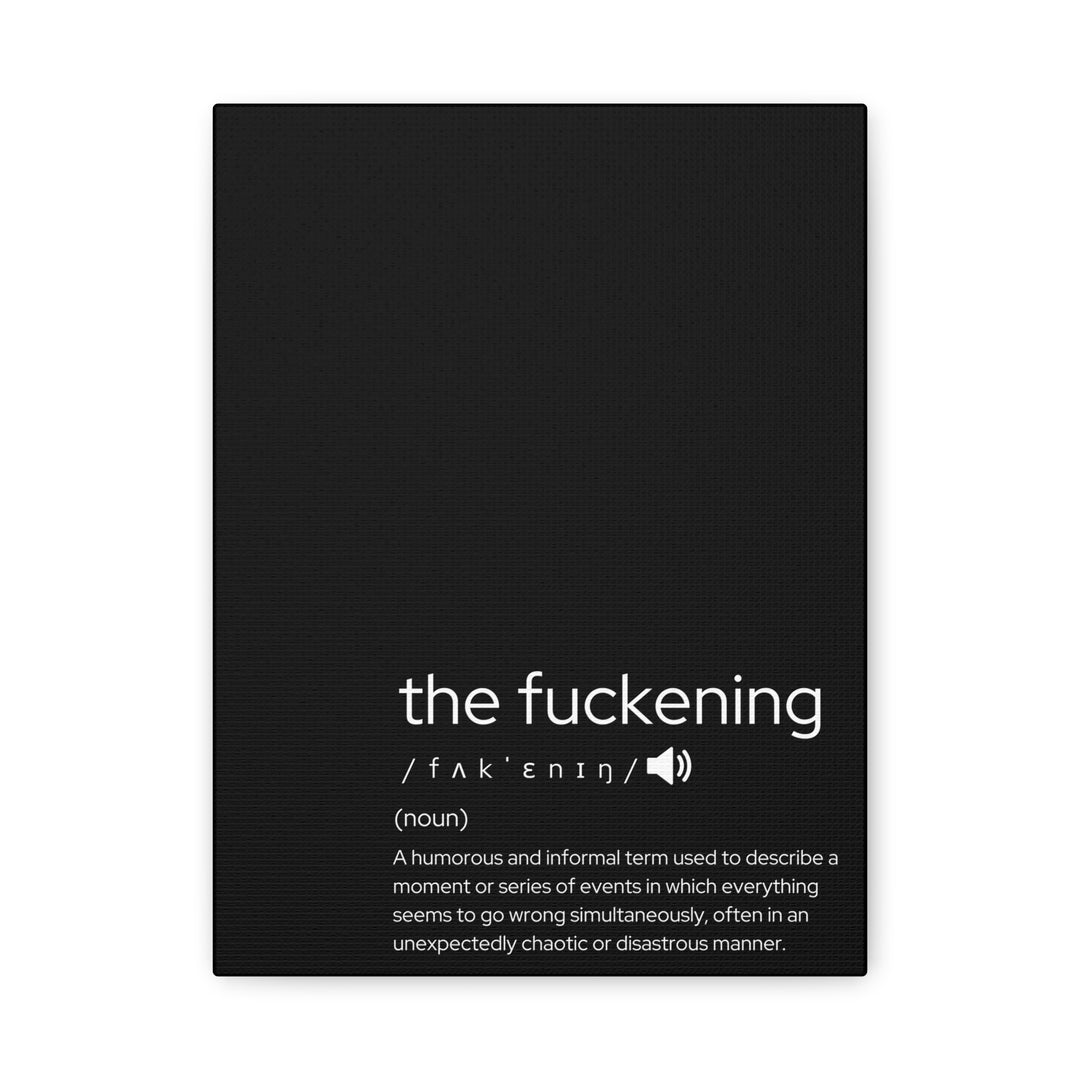 Funny Canvas Wall Art - "The Fuckening" - Humorous Decor for Home, Unique Gift for Friends, Office Wall Art, Bold Statement Piece