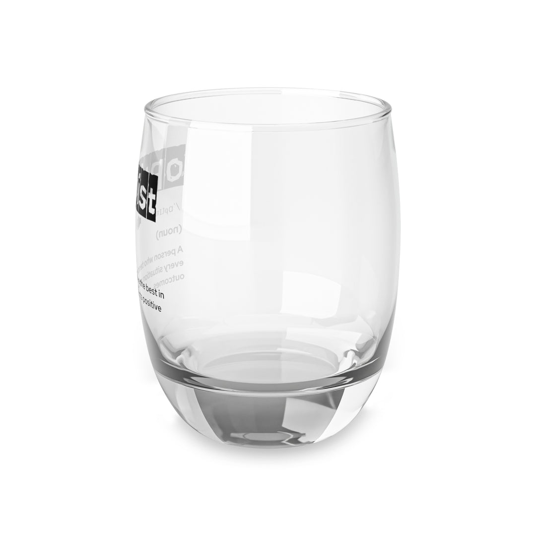 Optimist Whiskey Glass - Inspiring Drinkware for Whiskey Lovers, Gift for Friends, Barware, Home Decor, Positive Vibes