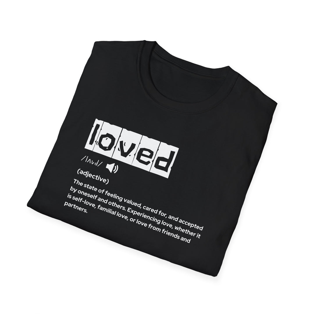 Loved Definition T-Shirt, Unisex Graphic Tee, Perfect Gift for Friends and Partners, Love Definition Apparel, Casual Wear