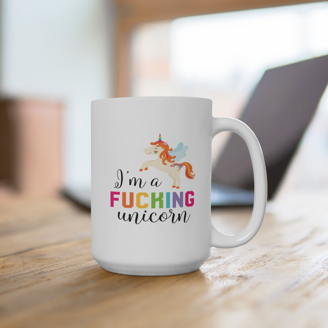 Hilarious Sarcastic Funny Unicorn Mug 15oz - Quirky and Bold Coffee Mug - Perfect Gift for Unicorn Lovers and Humor Enthusiasts