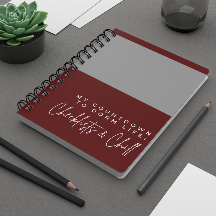 Spiral Bound Journal My Countdown to Dorm Life - Checklists & Chill, Burgundy and Grey