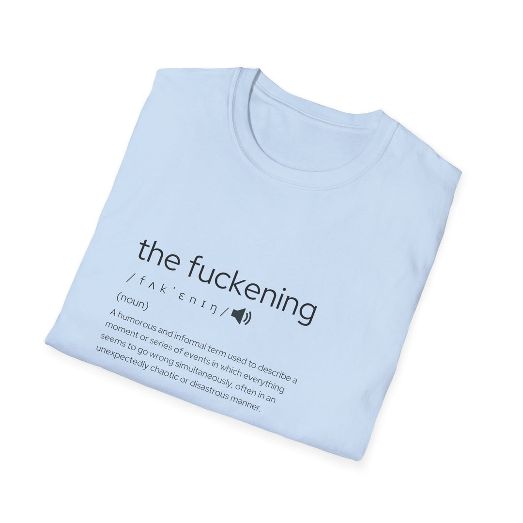 Humorous Unisex T-Shirt - 'The Fuckening' Graphic Tee, Funny Gift for Friends, Sarcastic Apparel for Parties, Casual Wear