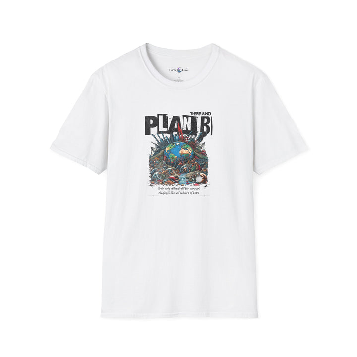 Unisex Softstyle T-Shirt - There is No Plan B Graphic Tee for Environmental Activists