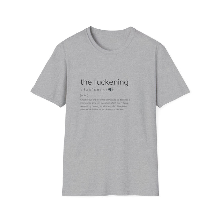 Humorous Unisex T-Shirt - 'The Fuckening' Graphic Tee, Funny Gift for Friends, Sarcastic Apparel for Parties, Casual Wear