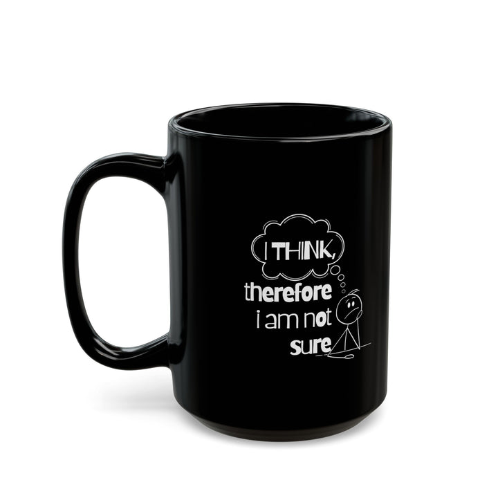 Philosopher's Black Coffee Mug, Perfect Gift for Thinkers, Teachers, Birthdays, Funny Quote, Daily Use, 11oz & 15oz