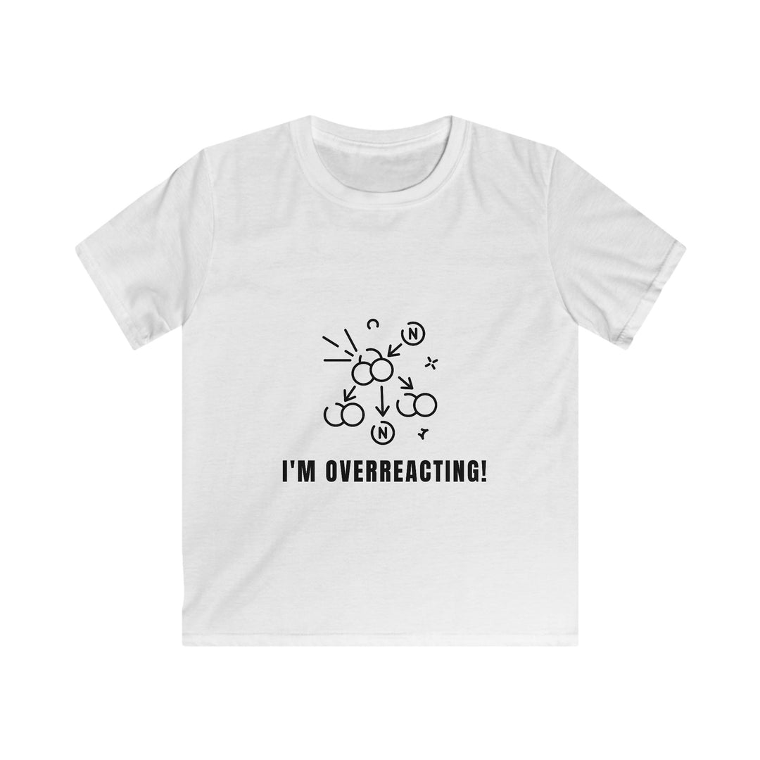 Funny Kids Tee - I'm Overreacting! | Kids Humor Shirt, Gift for Children, Playful T-Shirt, Birthday Present, Everyday Wear