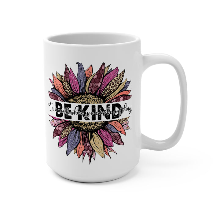 Bright Vibrant "Be Kind" Flower Mug - 15oz White Ceramic Coffee Lover's Gift