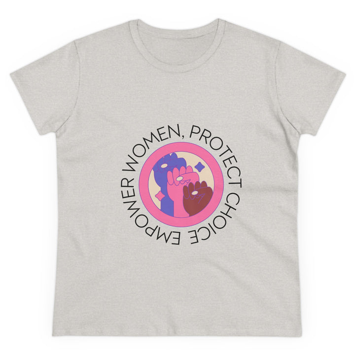 Empower Women Tee - Protect Choice Shirt, Feminist T-Shirt, Everyday Wear, Gift for Activists, Women's Rights Apparel