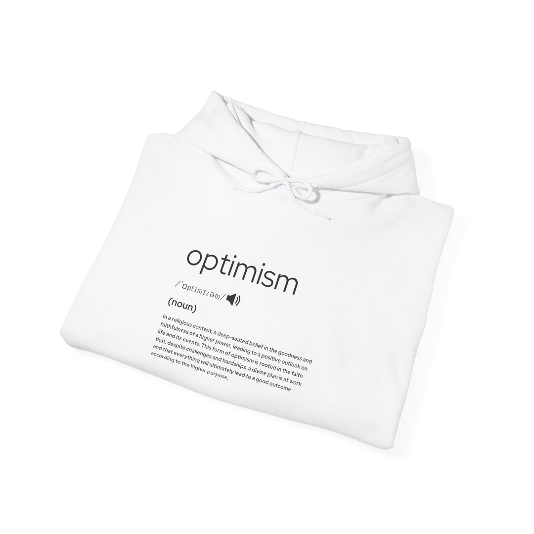 Optimism Hooded Sweatshirt | Cozy Unisex Hoodie, Positive Vibes Apparel, Gift for Her/Him, Motivational Clothing, Feel Good Fashion