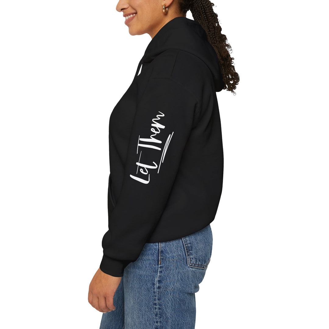 Let Them Unisex Heavy Blend Sweatshirt | Cozy Hooded Sweatshirt for Everyday Wear, Perfect Gift for All Occasions, Casual Style,