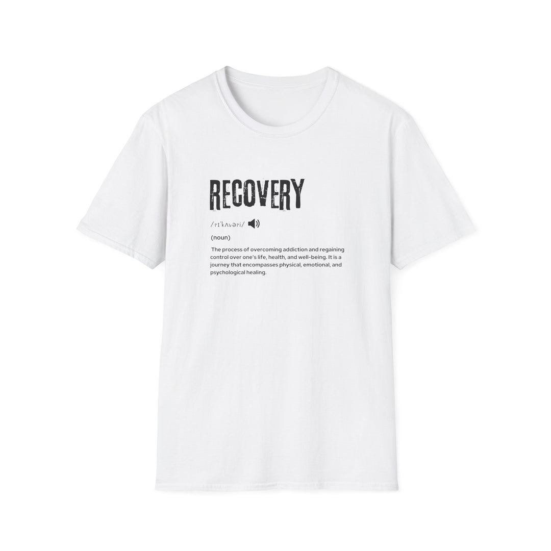 Recovery Quote Unisex T-Shirt, Supportive Tee, Inspirational Clothing, Self-Care Gift, Mental Health Awareness Shirt, Recovery Journey