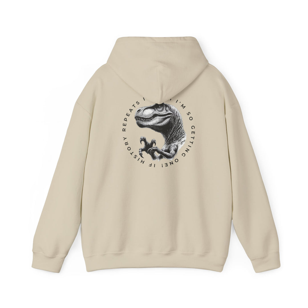 Funny Dinosaur Hoodie - "History Repeats Itself" Unisex Sweatshirt