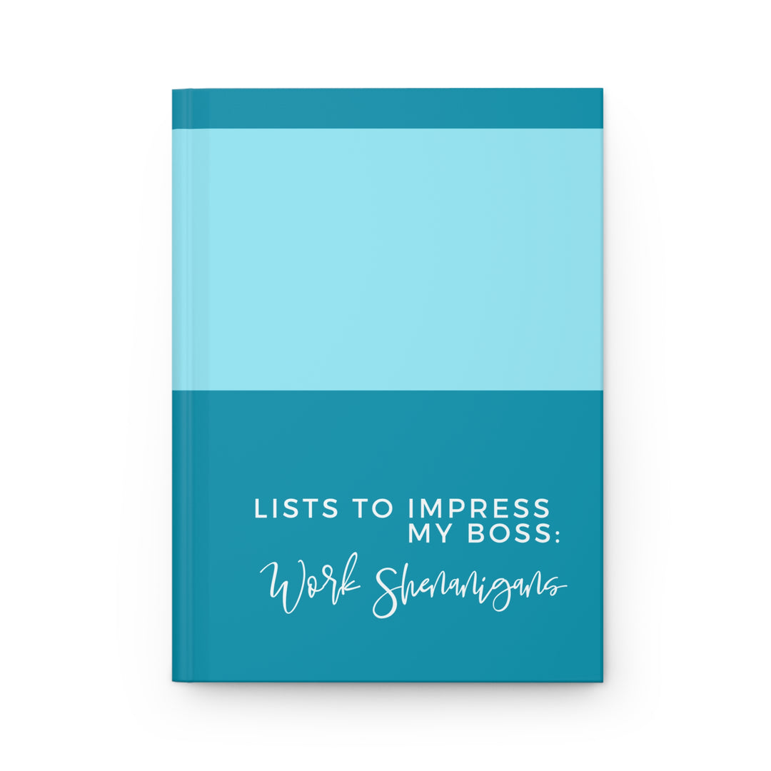 Professional Hardcover Journal Funny Blue Lists to Impress My Boss