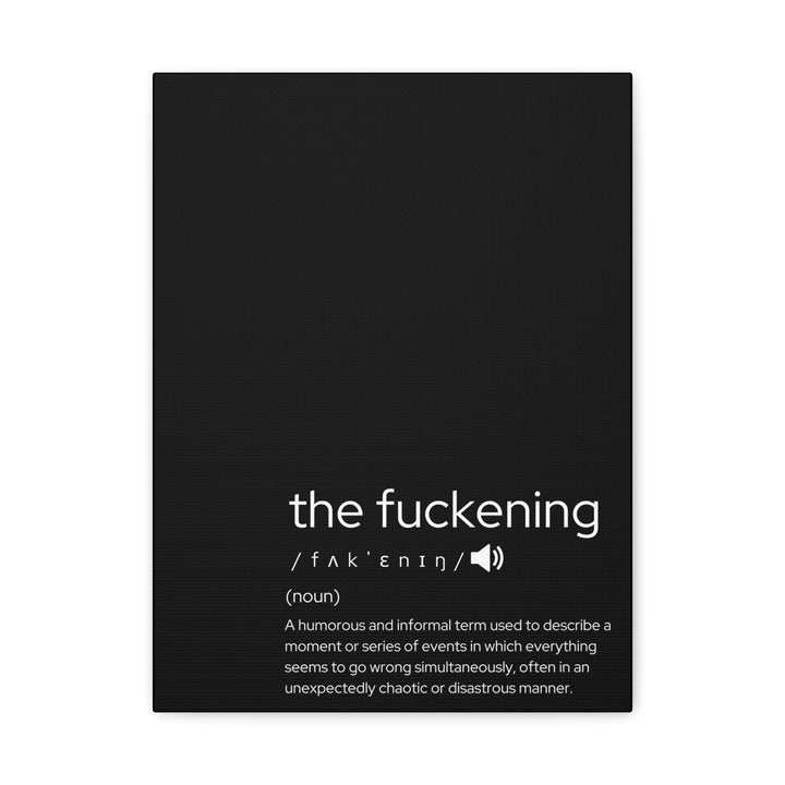 Funny Canvas Wall Art - "The Fuckening" - Humorous Decor for Home, Unique Gift for Friends, Office Wall Art, Bold Statement Piece