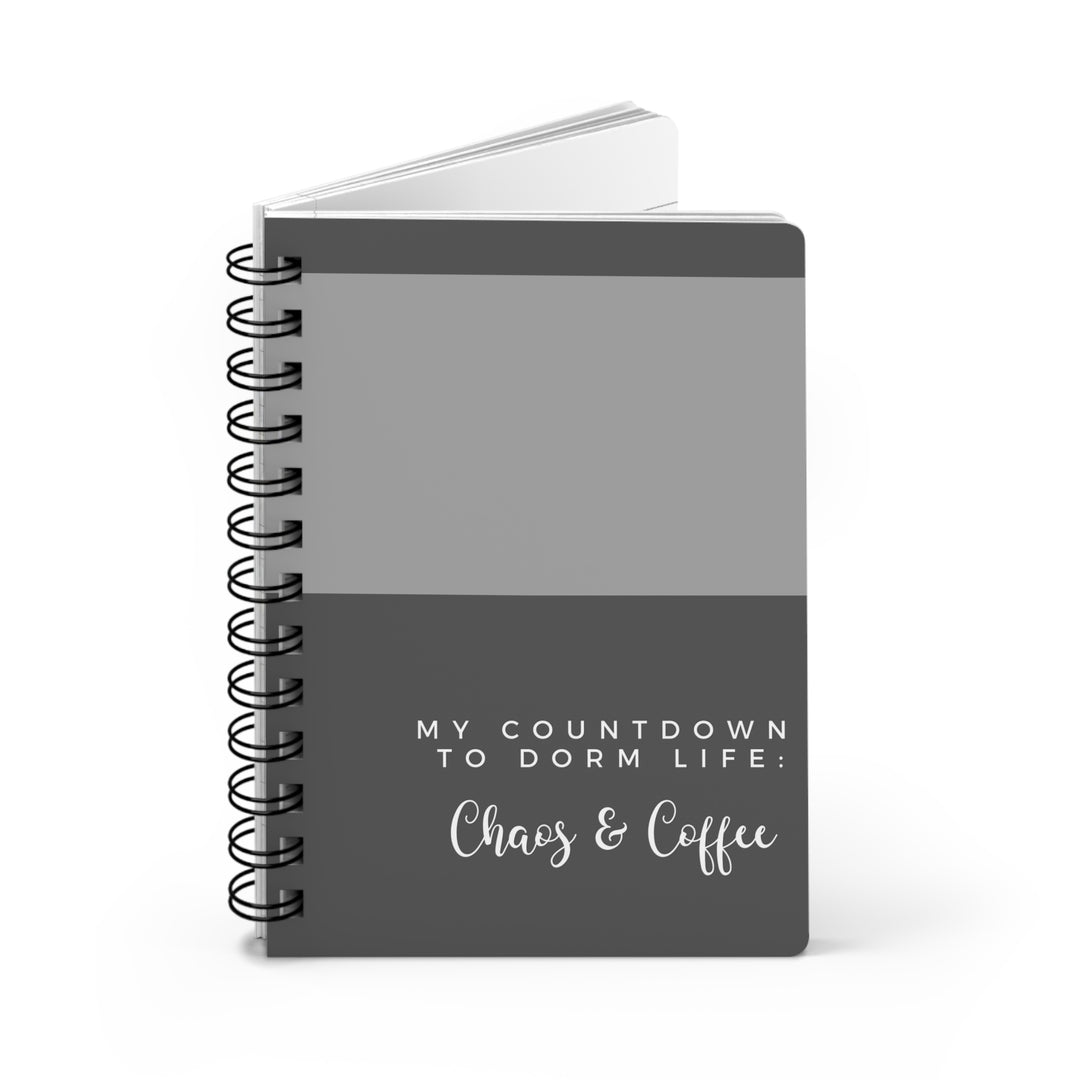 Spiral Bound Journal My Countdown to Dorm Life - Chaos & Coffee