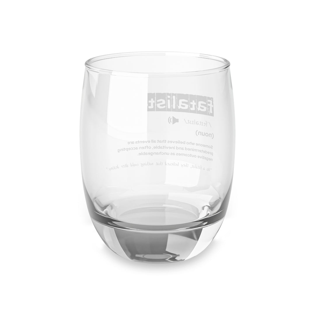 Engraved Whiskey Glass - Fatalist Definition, Unique Gift for Whiskey Lovers, Barware, Personalized Drinking Glasses, Home Bar Decor, Gift