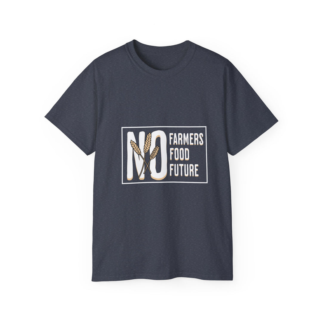 No Farmers No Food Unisex Ultra Cotton Tee - Support Agriculture T-Shirt