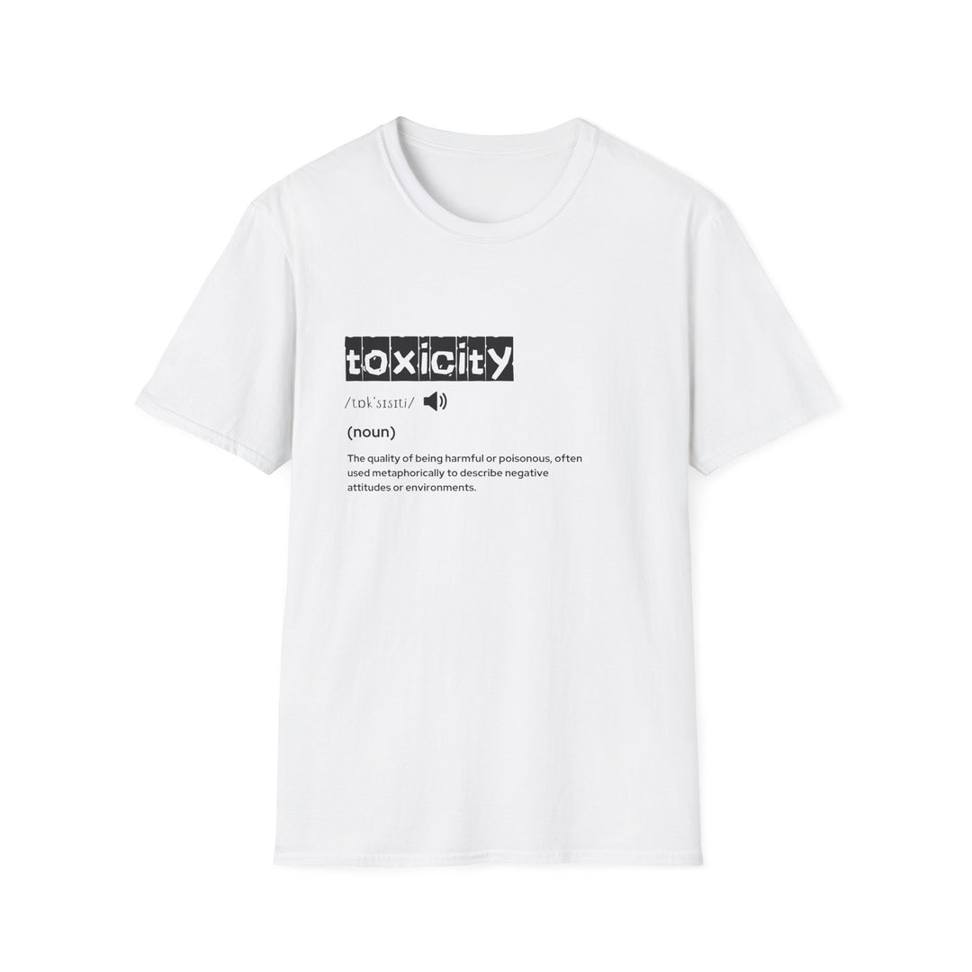 Toxicity Definition T-Shirt, Unisex Tee for Awareness, Casual Wear, Unique Gift, Perfect for Self-Care & Mental Health Day