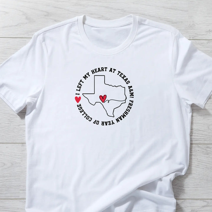 College Freshman Year Unisex T-Shirt - I Left My Heart At Gift for Parents Personalize with School and State
