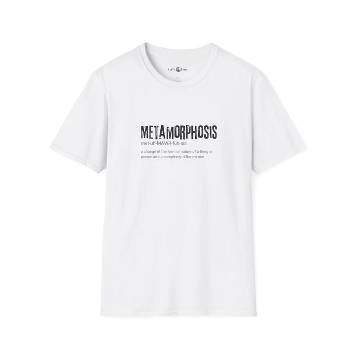 Metamorphosis Unisex T-Shirt Inspirational Change Tee Motivational Gift Casual Wear Self Improvement Shirt Unique