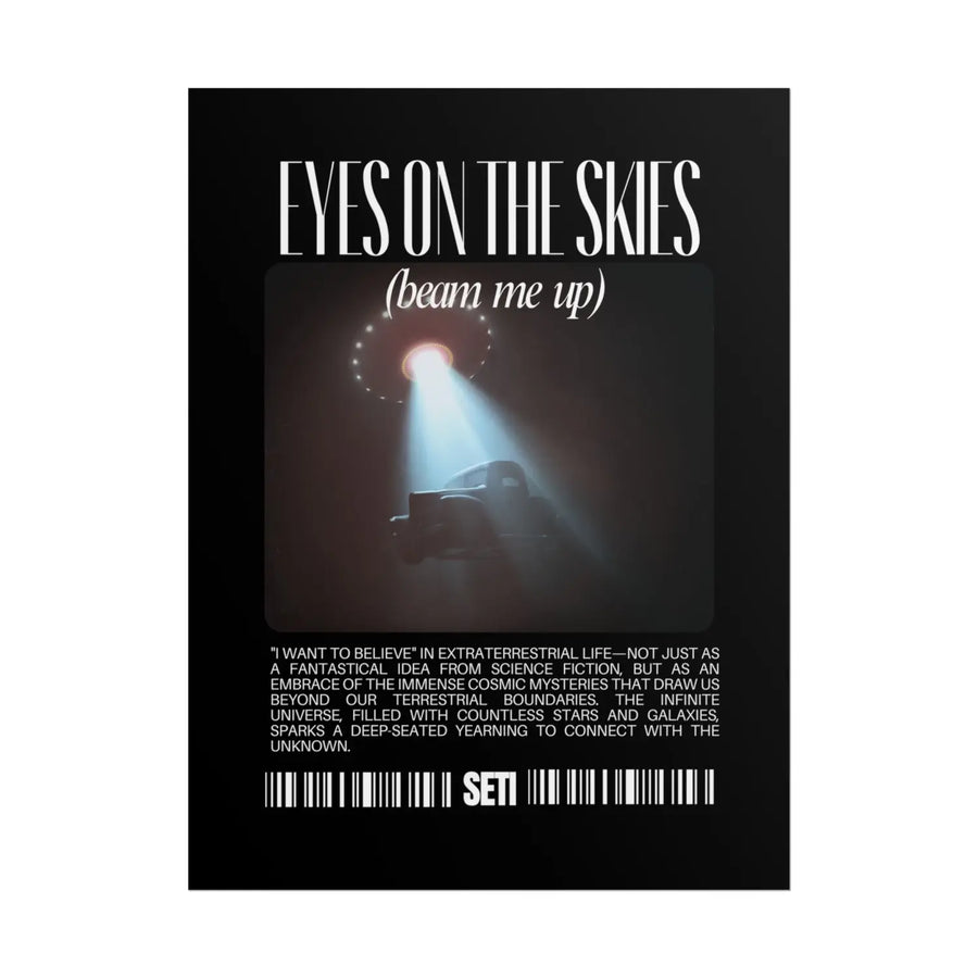Cosmic Exploration Rolled Poster - ’Eyes on the Skies (Beam Me Up)’ - Perfect for Art Lovers and Enthusiasts - 6’’ x