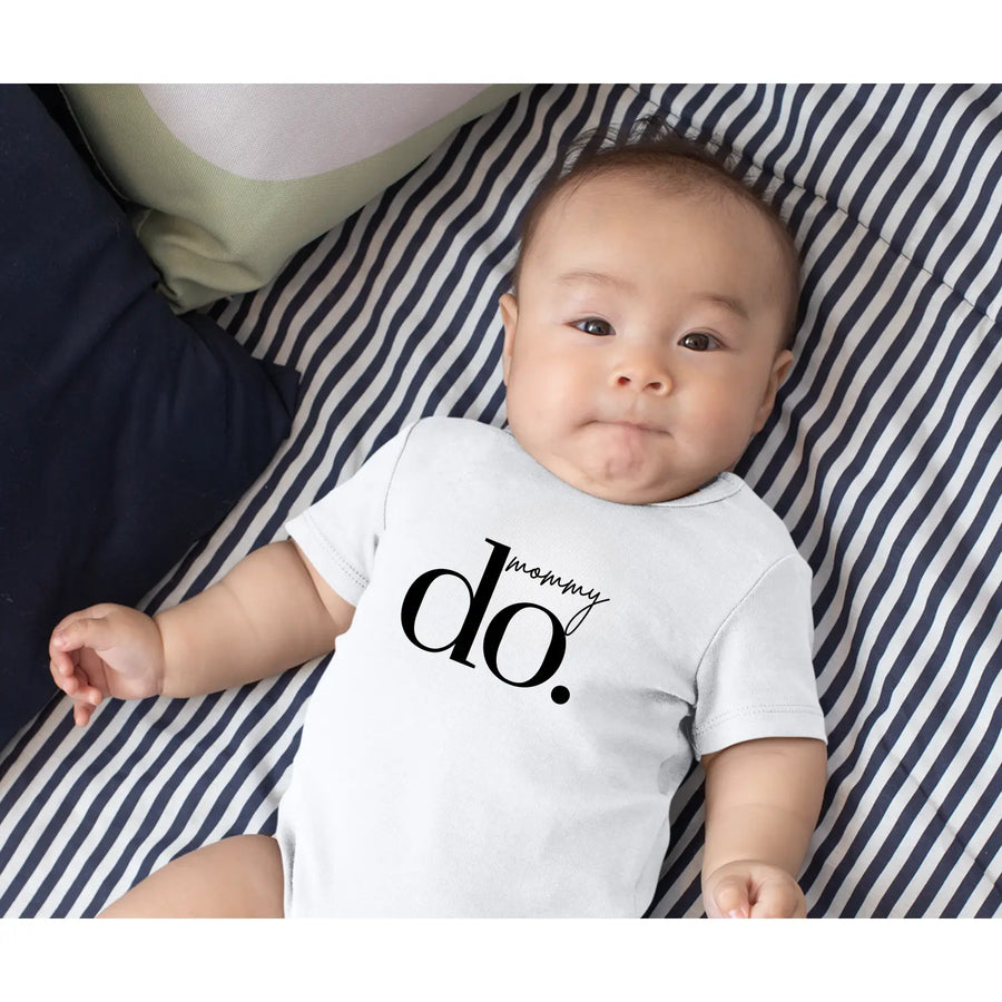 Cute Infant Bodysuit ’Mommy Do’ | Baby Shower Gift Newborn Outfit Toddler Clothing Clothes Unisex Wear - Kids clothes