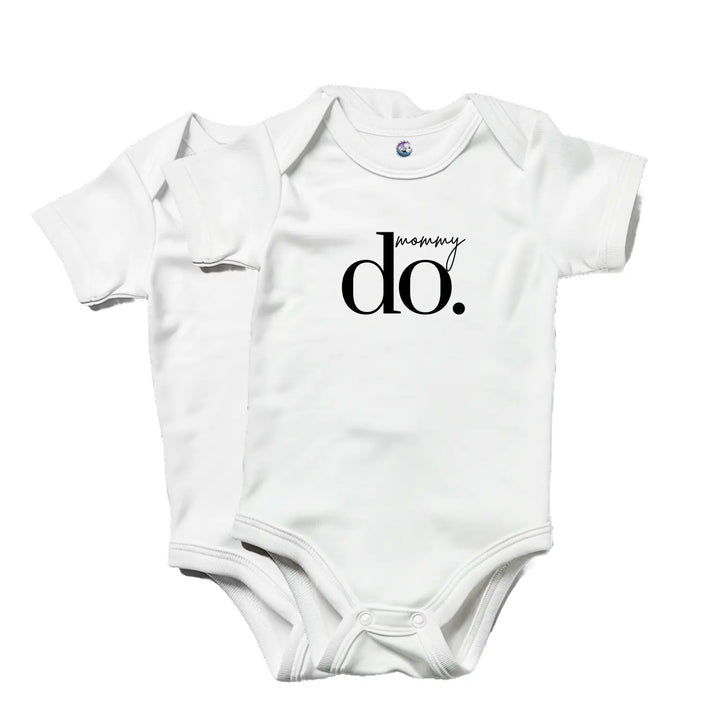 Cute Infant Bodysuit ’Mommy Do’ | Baby Shower Gift Newborn Outfit Toddler Clothing Clothes Unisex Wear - Kids clothes