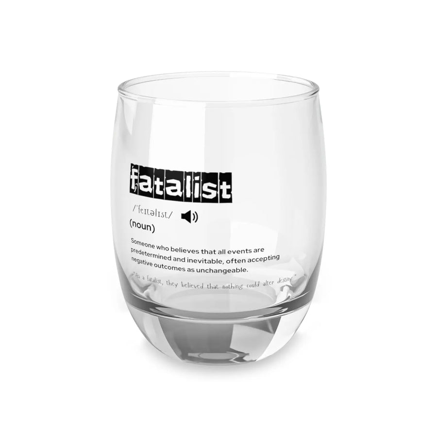 Engraved Whiskey Glass - Fatalist Definition Unique Gift for Lovers Barware Personalized Drinking Glasses Home Bar