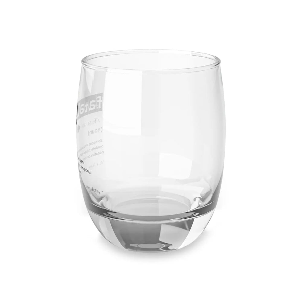 Engraved Whiskey Glass - Fatalist Definition Unique Gift for Lovers Barware Personalized Drinking Glasses Home Bar