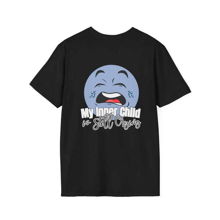 Funny Parenting Life Unisex Softstyle T-Shirt - My Inner Child is Still Crying - Black / XS