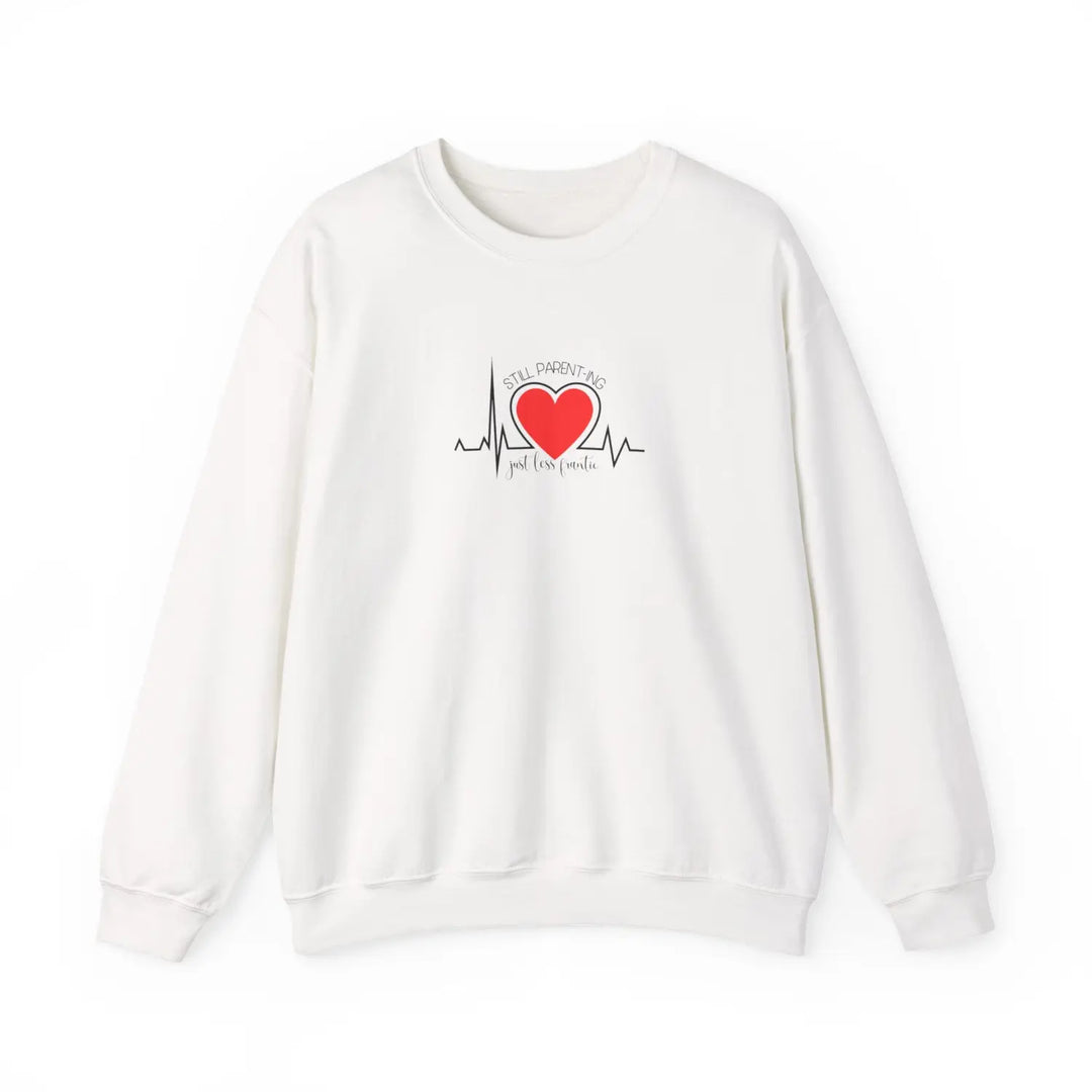 Funny Parenting Sweatshirt Still Just Less Frantic Parents Gifts - White / S