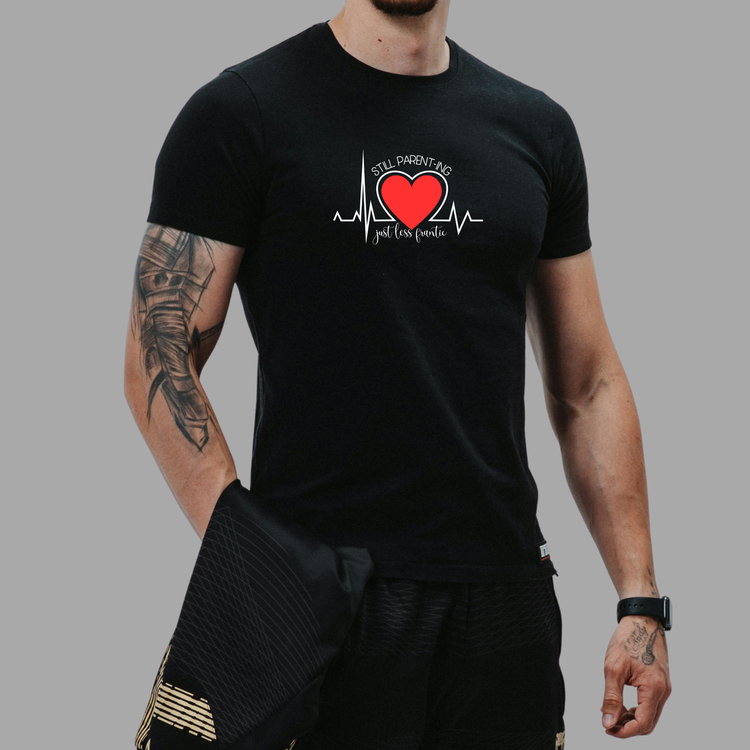 Funny Parenting Unisex T-Shirt - Still Just Less Frantic