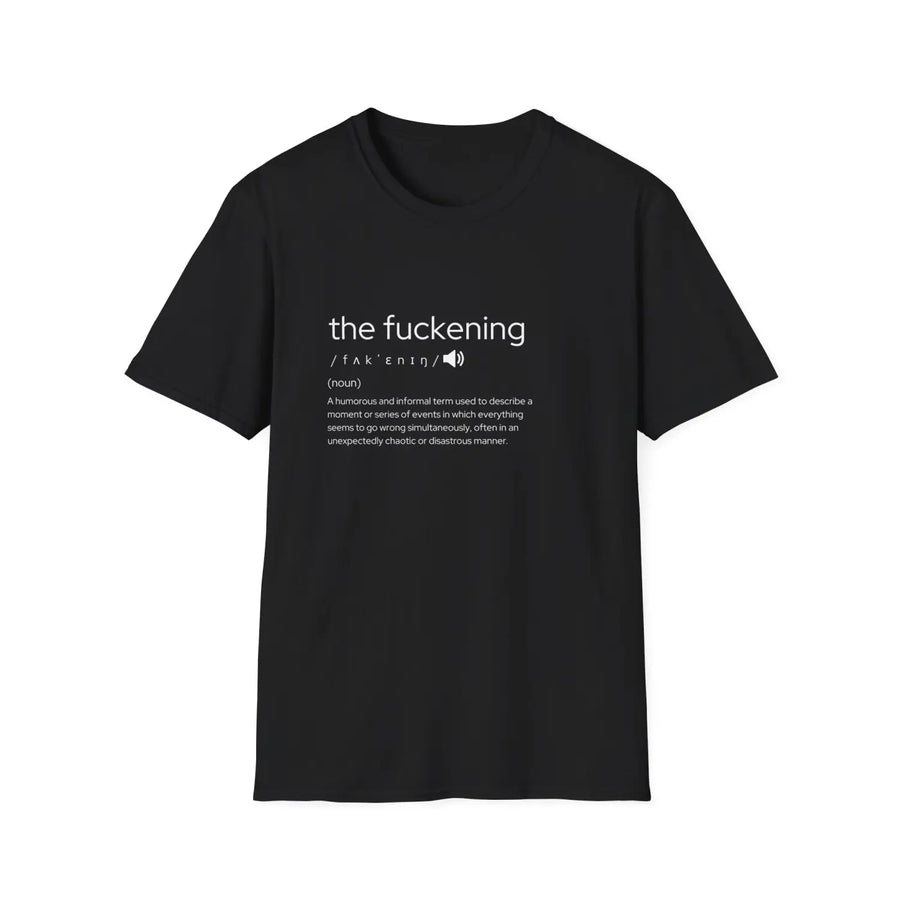 Humorous Unisex T-Shirt - ’The Fuckening’ Graphic Tee Funny Gift for Friends Sarcastic Apparel Parties Casual Wear